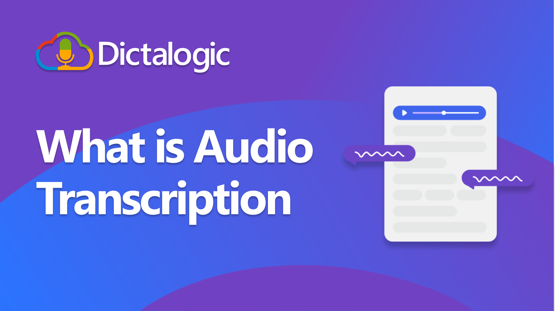 Why should you use audio transcription? | Dictalogic